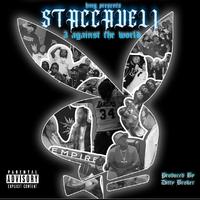 Staccaveli 3 Against The World