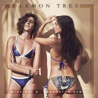 Lemon Tree (Mike Wit & Garabatto Remix)