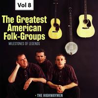 Milestones of Legends: The Greatest American Folk-Groups, Vol. 8 (Live)