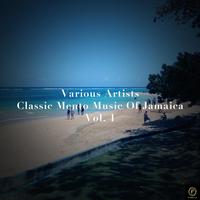 Classic Mento Music of Jamaica, Vol. 1