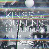 Kings And Queens Of Summer (Remixes)