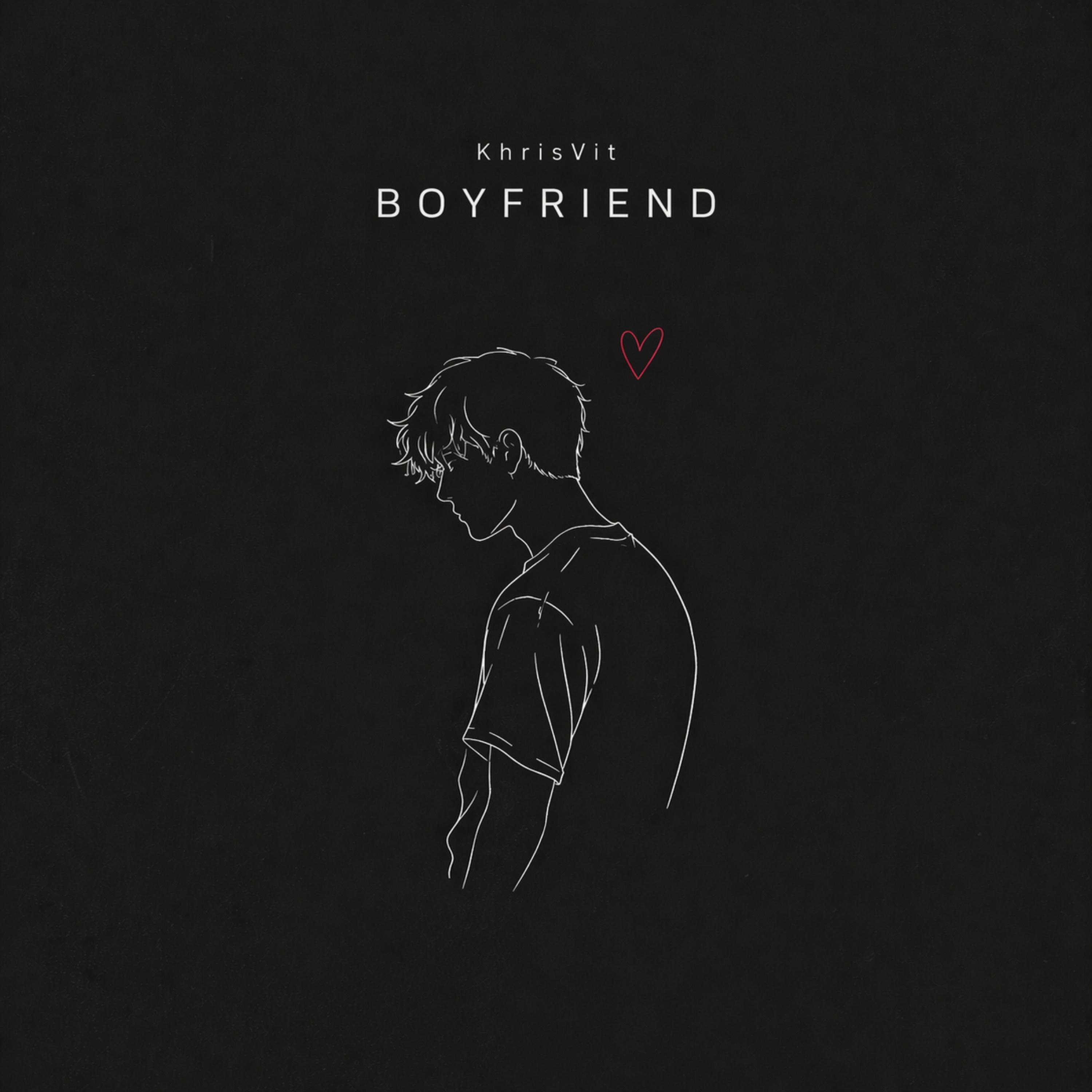 Boyfriend - KhrisVit封面