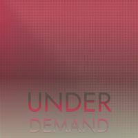 Under Demand