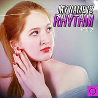 My Name Is Rhythm, Vol. 2