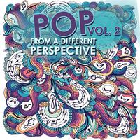 Pop from a Different Perspective, Vol. 2