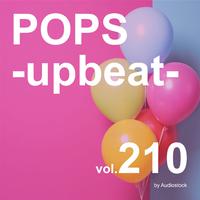 POPS -upbeat-, Vol. 210 -Instrumental BGM- by Audiostock