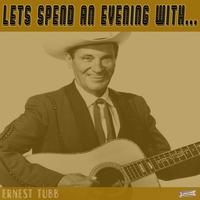 Let's Spend an Evening with Ernest Tubb