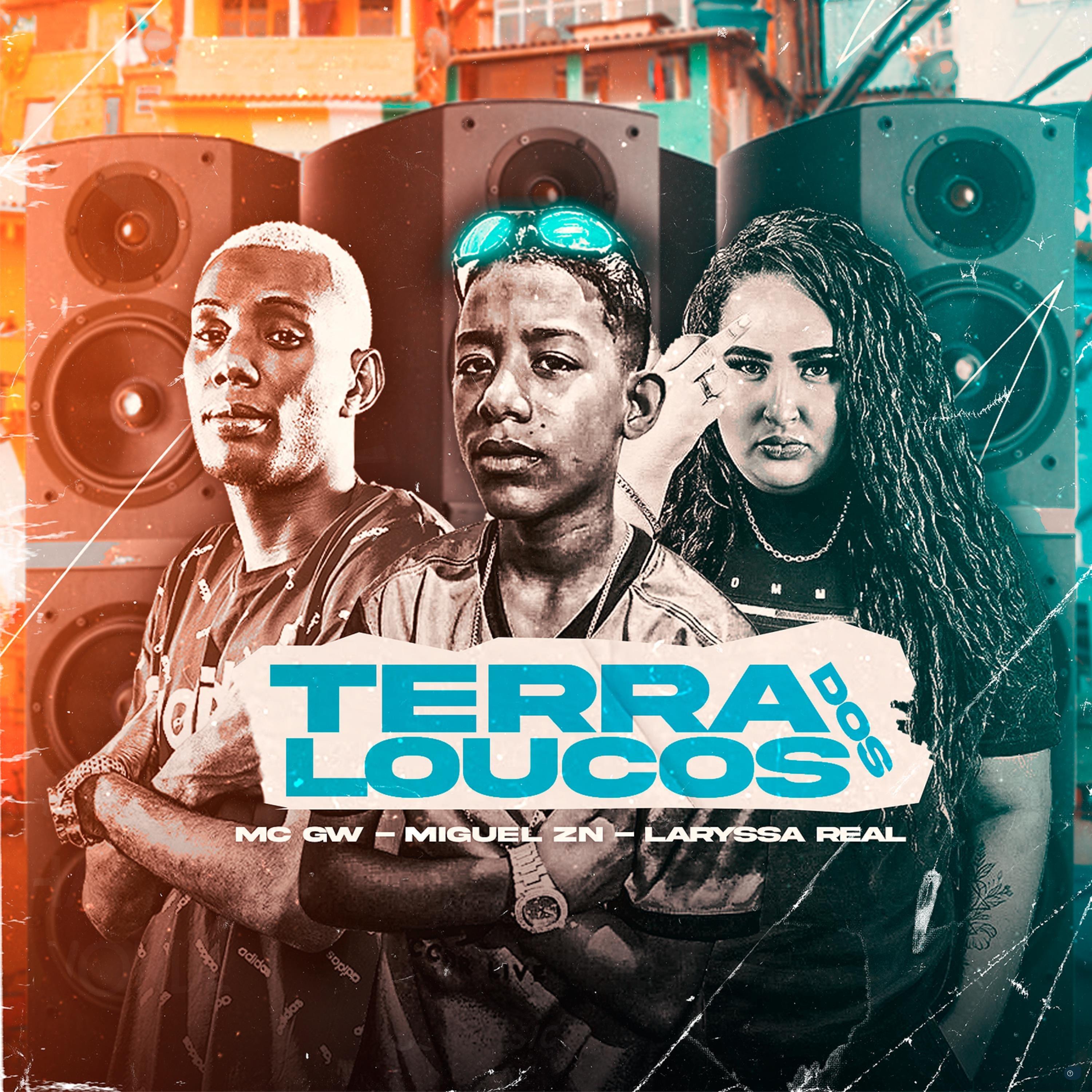 Terra dos Loucos (feat. Laryssa Real & Mc Gw)
