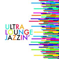 Ultra Lounge Jazzin'