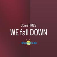 Sometimes we fall down
