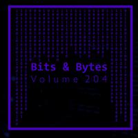 Bits & Bytes, Vol. 204