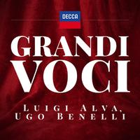 Grandi Voci - Luigi Alva, Ugo Benelli Una collana dedicata con registrazioni originali Decca e Deutsche Grammophon rimasterizzate con le tecniche più moderne che ne garantiscono eccellenza tecnica e artistica