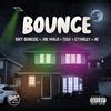BHE - Bounce (feat. Gift Genesis, Joe Malo, Teek, Stynezy & A1)
