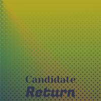 Candidate Return