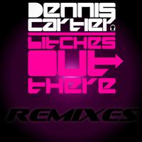 *****es out There Remixes