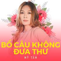 Bồ Câu Không Đưa Thư