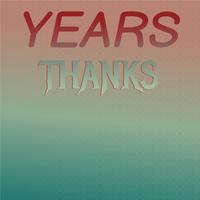 Years Thanks