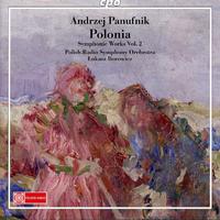 PANUFNIK, A.: Symphonic Works, Vol. 2 (Borowicz) - Symphonies Nos. 1 and 4 / Polonia Suite / Lullaby