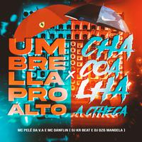 Umbrella pro Alto, Chacoalha a Tcheca