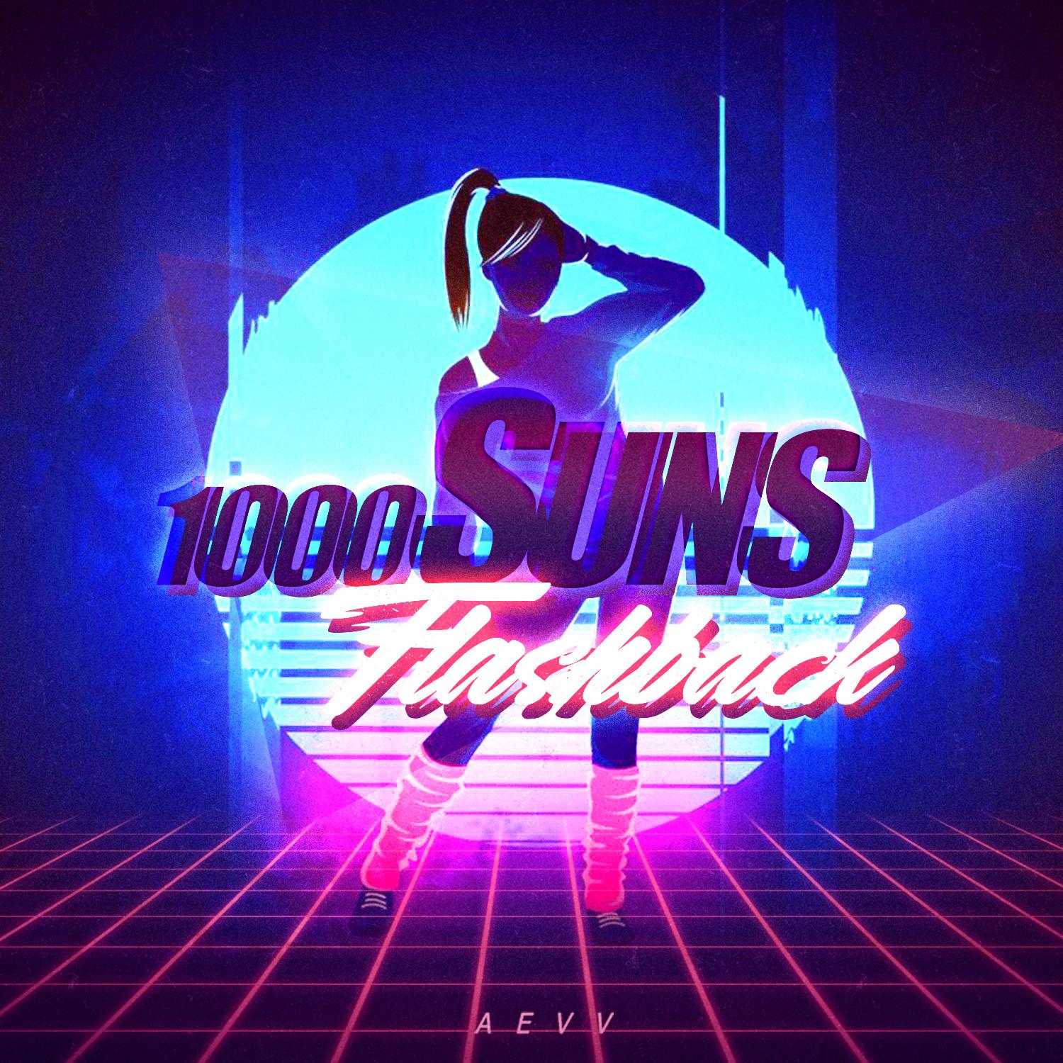 1000 Suns（Aevv Remix）