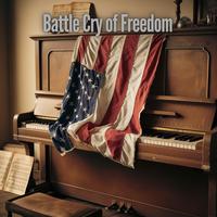 Battle Cry of Freedom (Piano Instrumental)