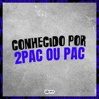 Conhecido por 2Pac ou Pac