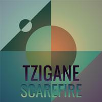 Tzigane Scarefire