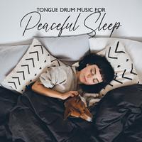 Tongue Drum Music for Peaceful Sleep (Sleep Great Tonight)