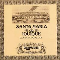 Santa María De Iquique: Cantata Popular