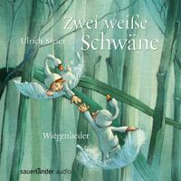 Zwei weiße Schwäne - Wiegenlieder