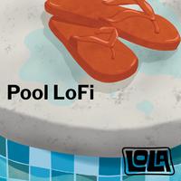 Pool LoFi by Lola