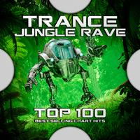 Trance Jungle Rave Top 100 Best Selling Chart Hits