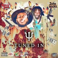 Tuned In (feat. John Wicks)