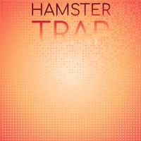 Hamster Trap