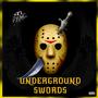 Underground Swords (feat. Torm.K, 24 Kilates & 97 O.G.)