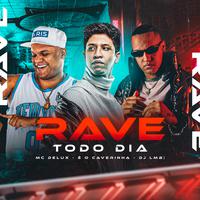 Rave Todo Dia