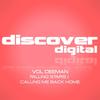 Vol Deeman - Calling Me Back Home (Original Mix)