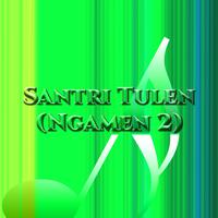 Santri Tulen (Ngamen 2)