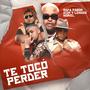 Te Tocó Perder