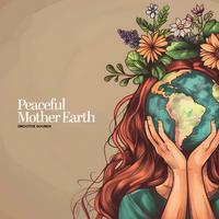 Peaceful Mother Earth