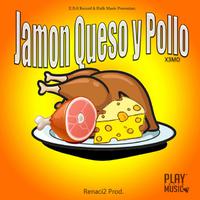 Jamon Queso Y Pollo