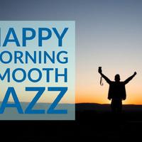 Smooth Jazz Morning Classics