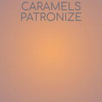 Caramels Patronize