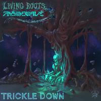 Trickle Down (feat. Rhymewave)