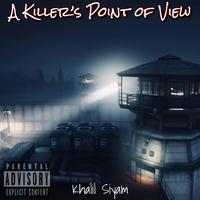 A Killer's Point of View