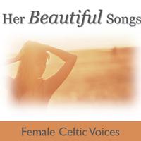 Her Beautiful Songs: Female Celtic Voices