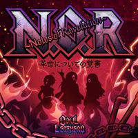 N.O.R.〜Notes of Revolution〜革命についての覚書(M@STER VERSION)