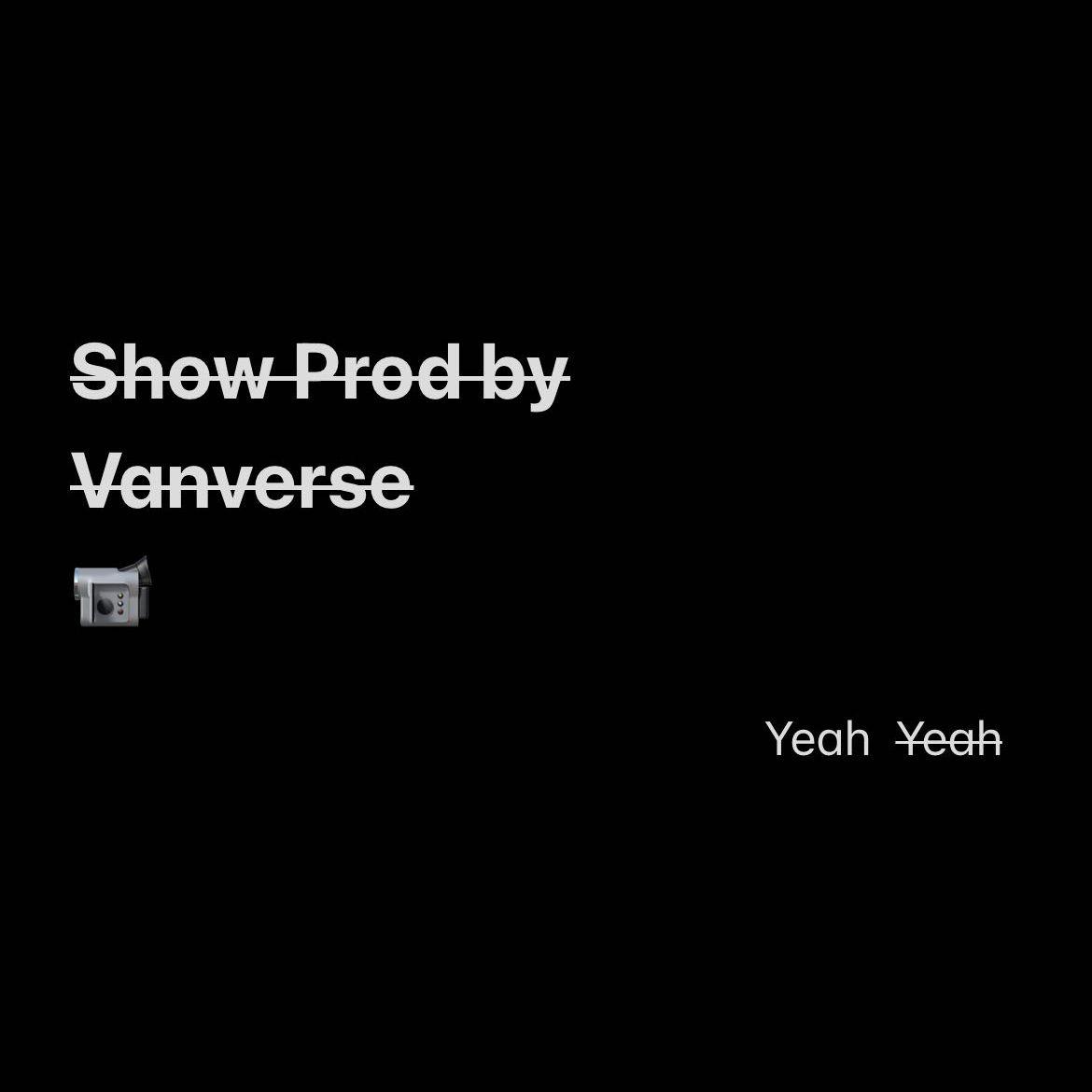 Show Prod by Vanverse