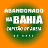 Dj Haal - Abandonado na Bahia Capitão de Areia Funk (feat. Afterclapp)