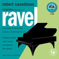 Masterworks Heritage: Ravel - Complete Solo Piano Music